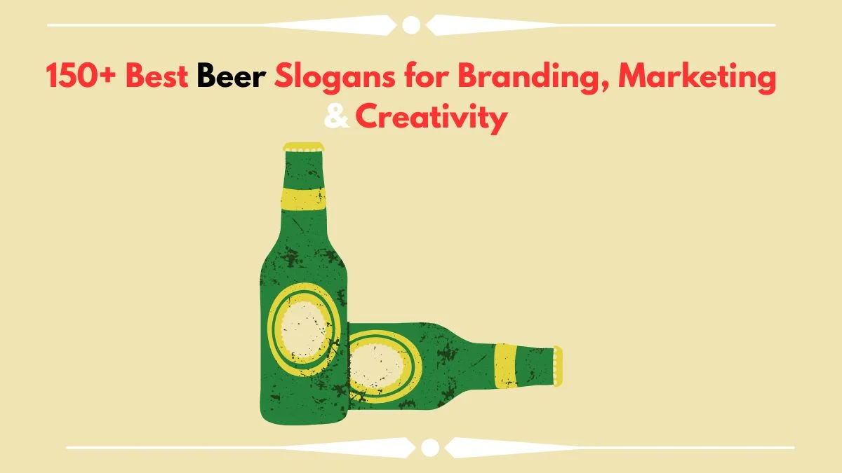 150+ Best Beer Slogans for Branding, Marketing & Creativity