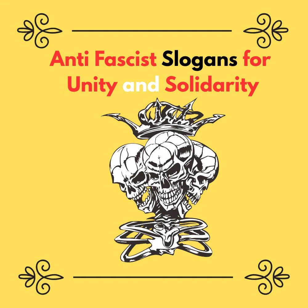 Anti Fascist Slogans for Unity and Solidarity