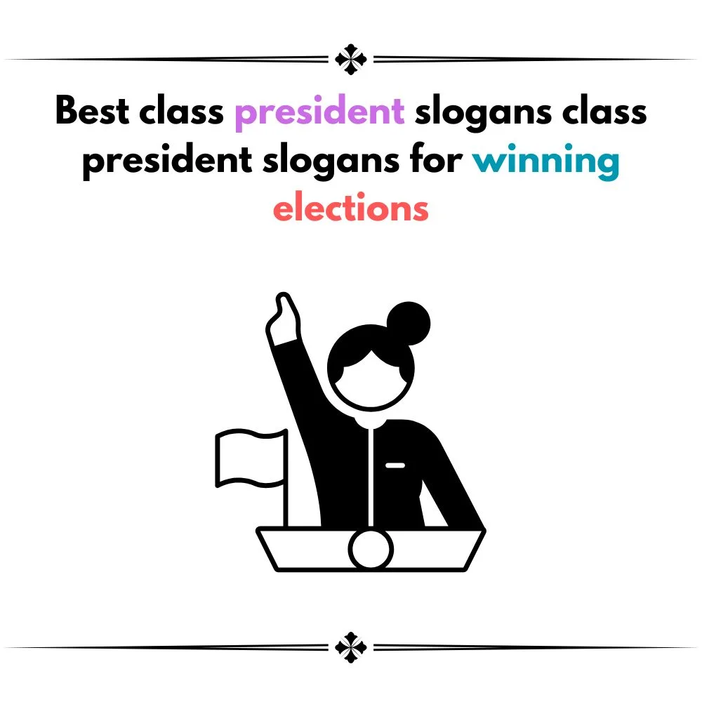 class president slogans
