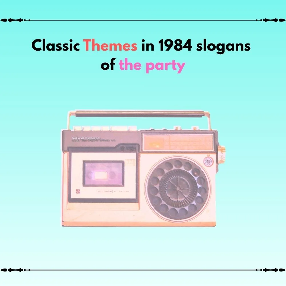 1984 slogans of the party 