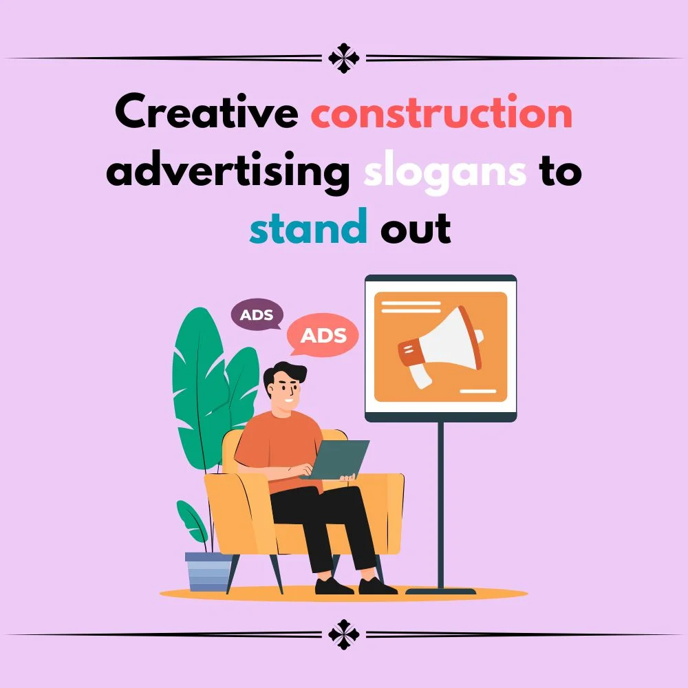 construction advertising slogans