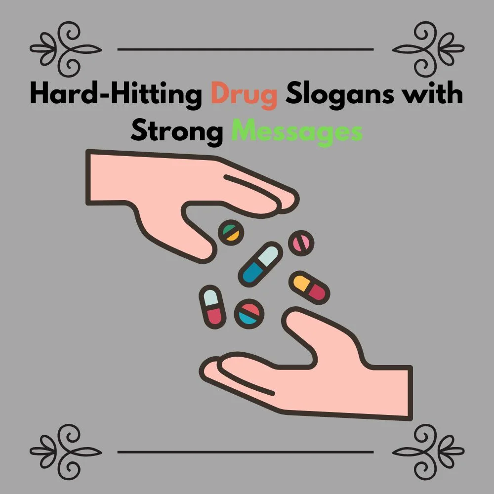 Drug Slogans