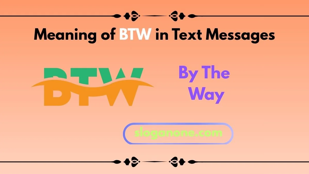 Meaning of BTW in Text Messages (2026 Guide)