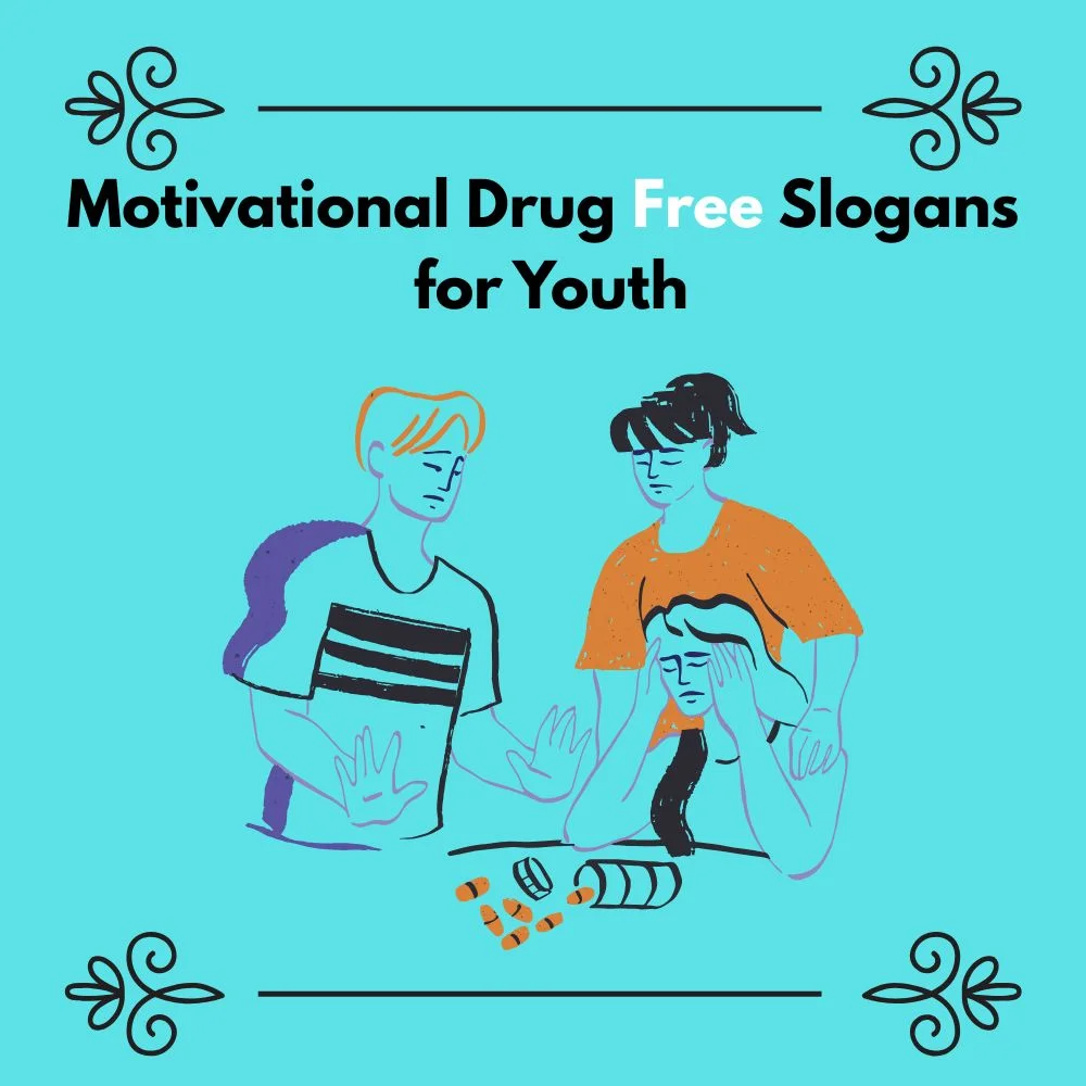 Drug Free Slogans