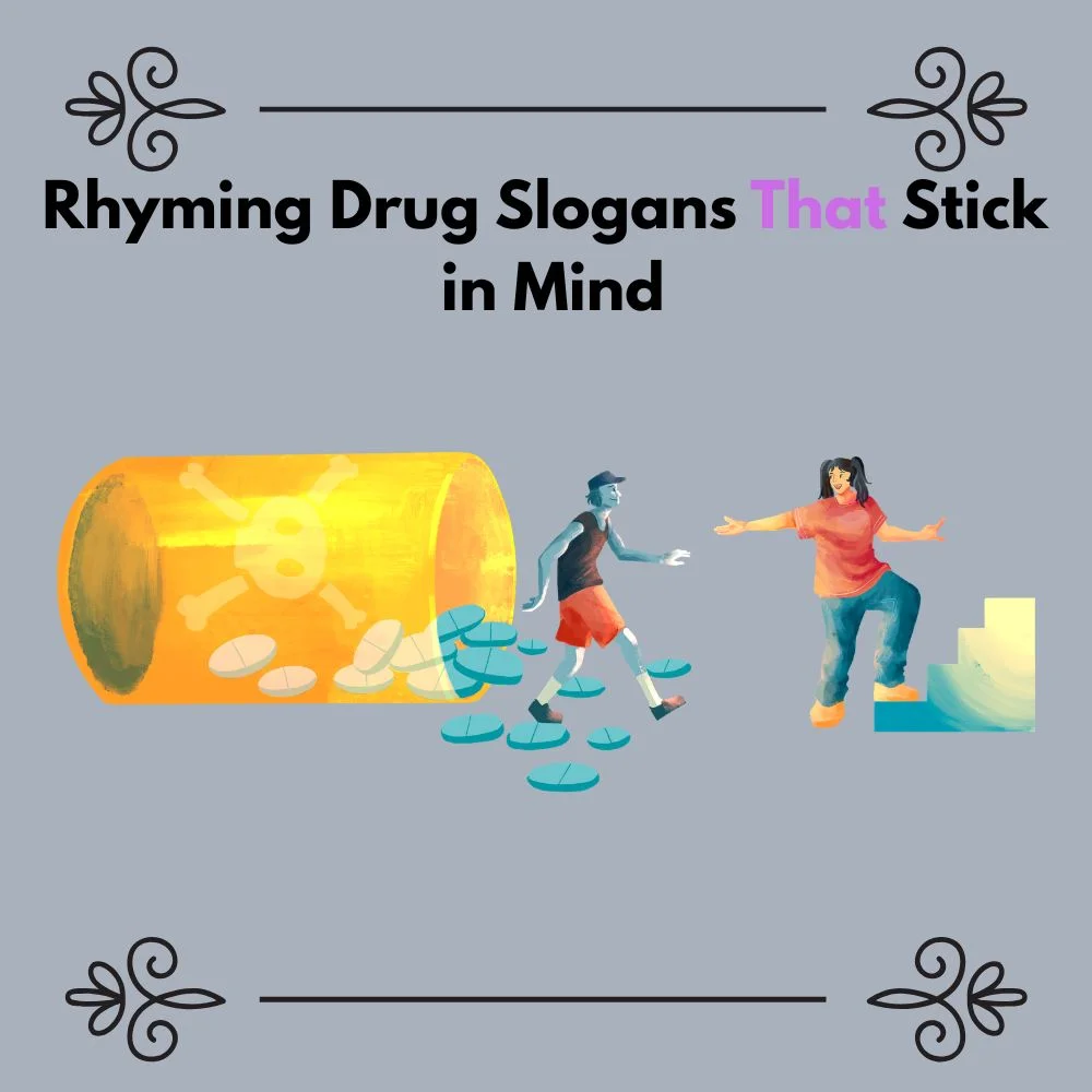 Drug Slogans