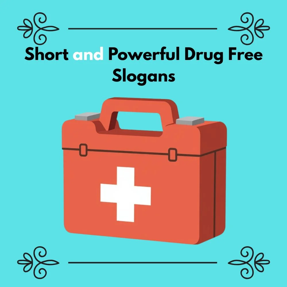 Drug Free Slogans