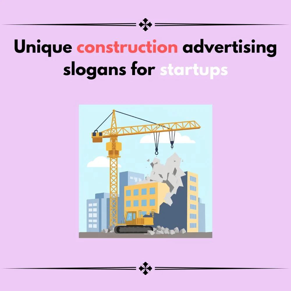 construction advertising slogans