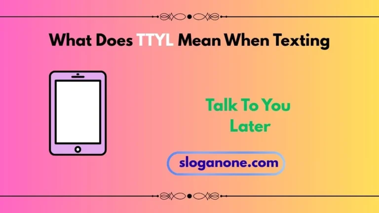 what does ttyl mean when texting