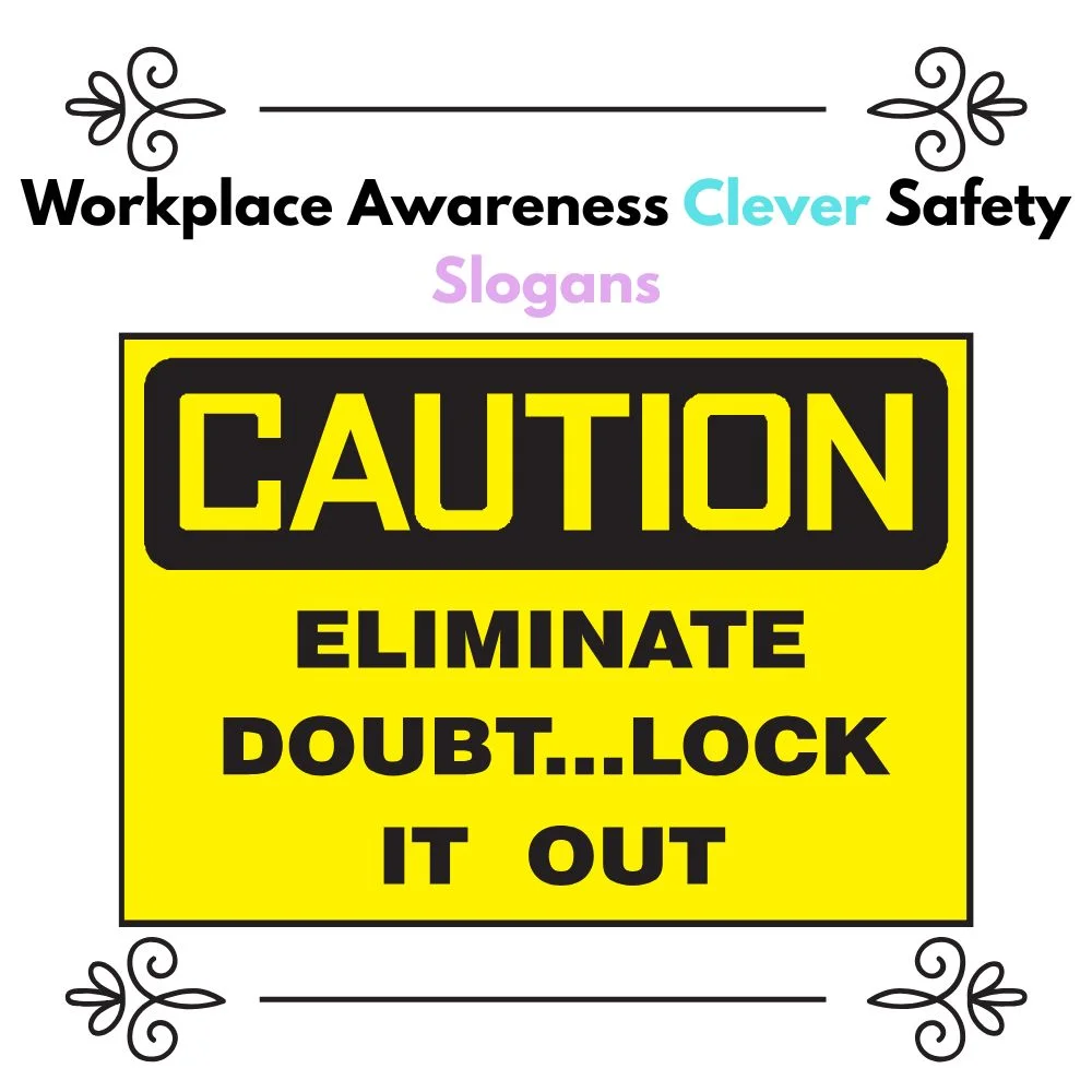 Clever Safety Slogans