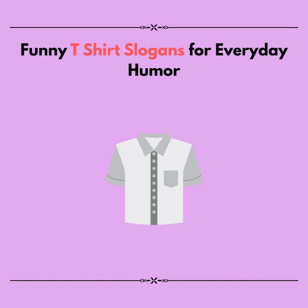 funny t shirt slogans